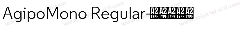 AgipoMono Regular字体转换